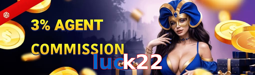 Luck22